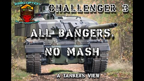 A Tankers View of the Challenger 3 and why it SUCKS!