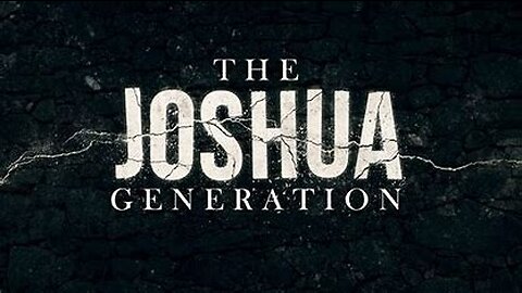 2023-02-19 The Joshua Generation