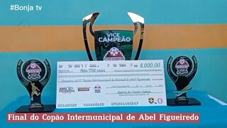 Abel Figueiredo: Final do Copão Intermunicipal - bonja tv