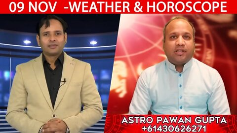 Weather Report & Horoscope - 09 NOVEMBER | VARUN TIWARI | ASTRO PAWAN