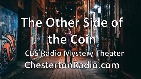 The Other Side of the Coin - CBS Radio Mystery Theater
