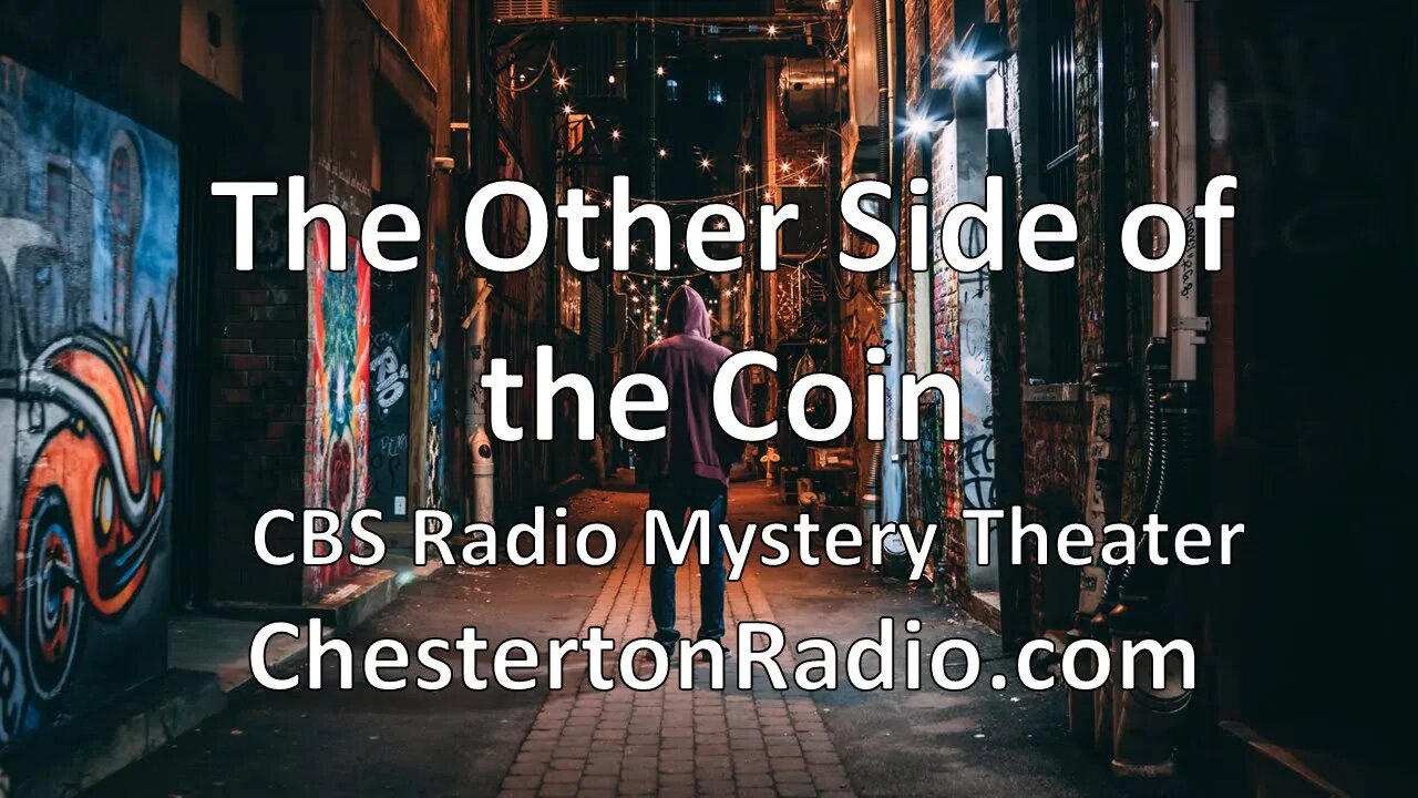 The Other Side of the Coin - CBS Radio Mystery Theater