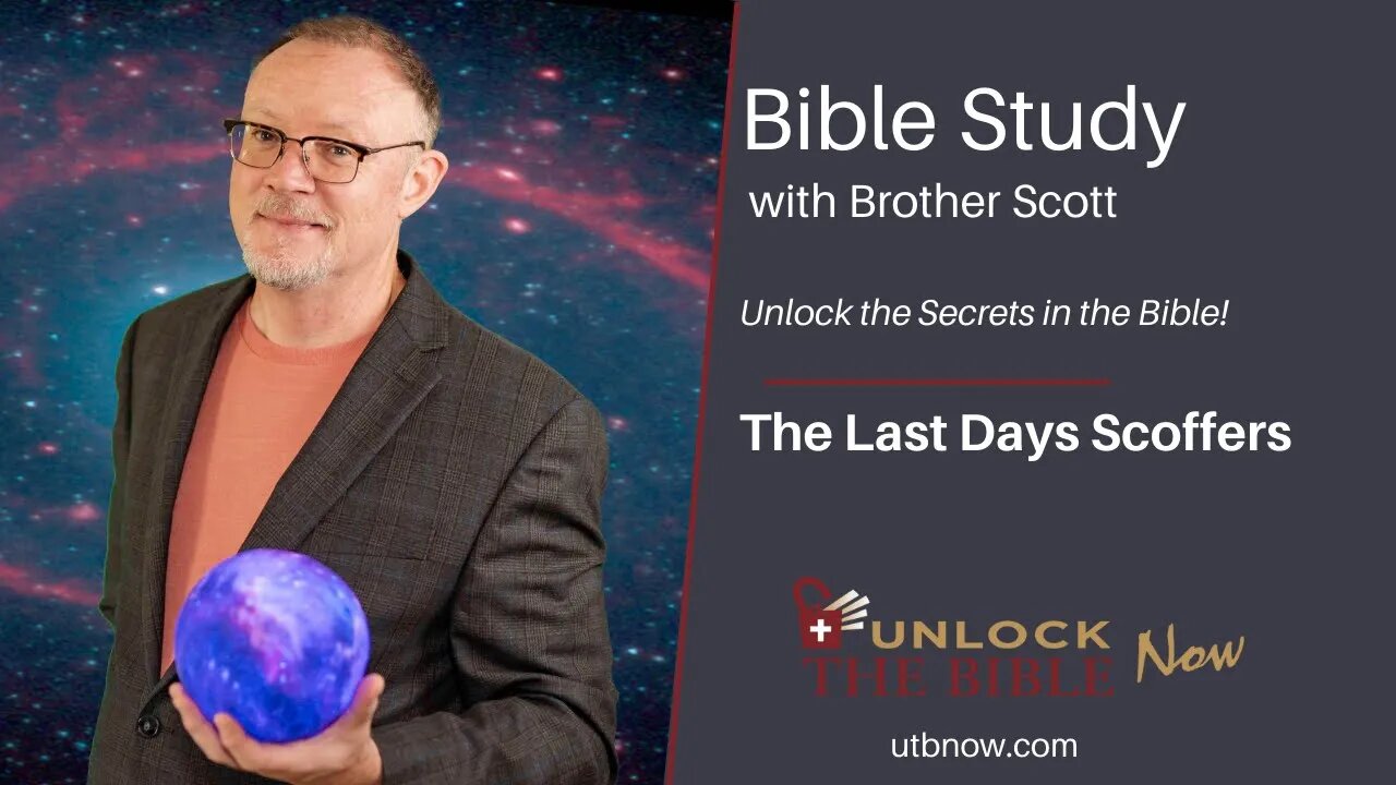 Unlock the Bible Now!: The Last Days Scoffers