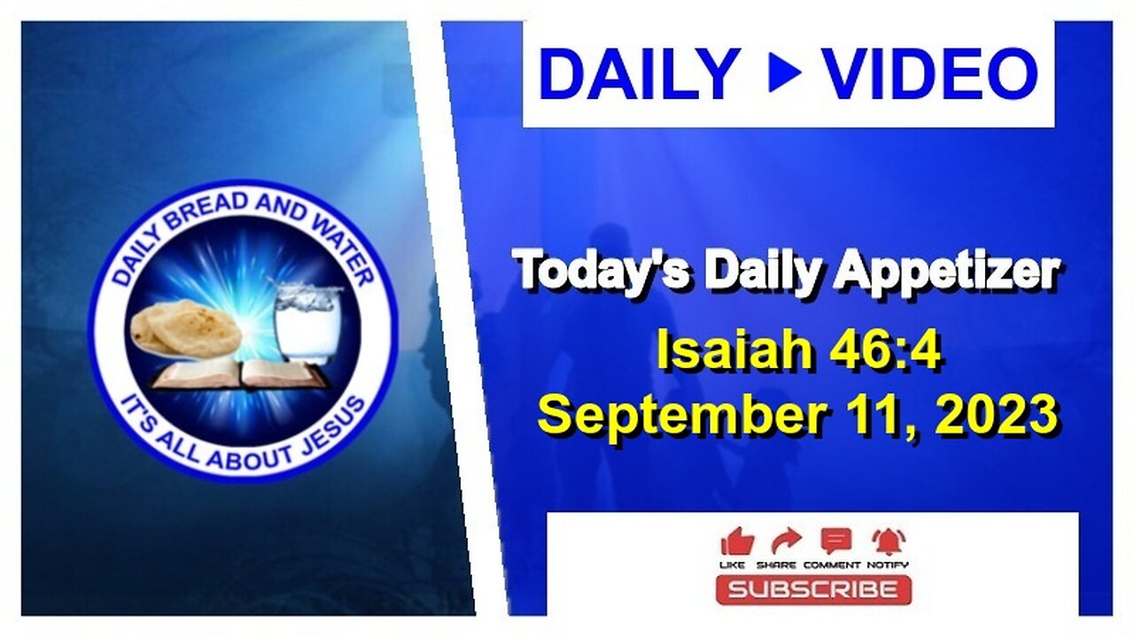 Today's Daily Appetizer (Isaiah 46:4)