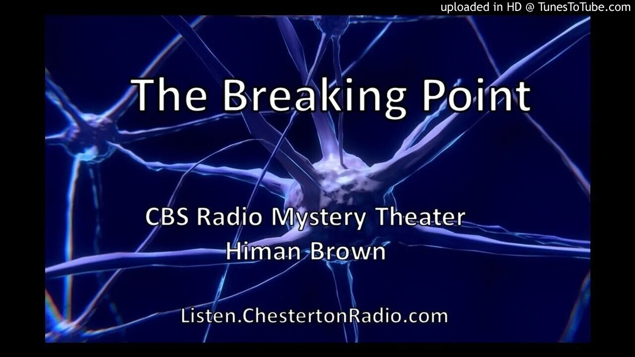 The Breaking Point - CBS Radio Mystery Theatre