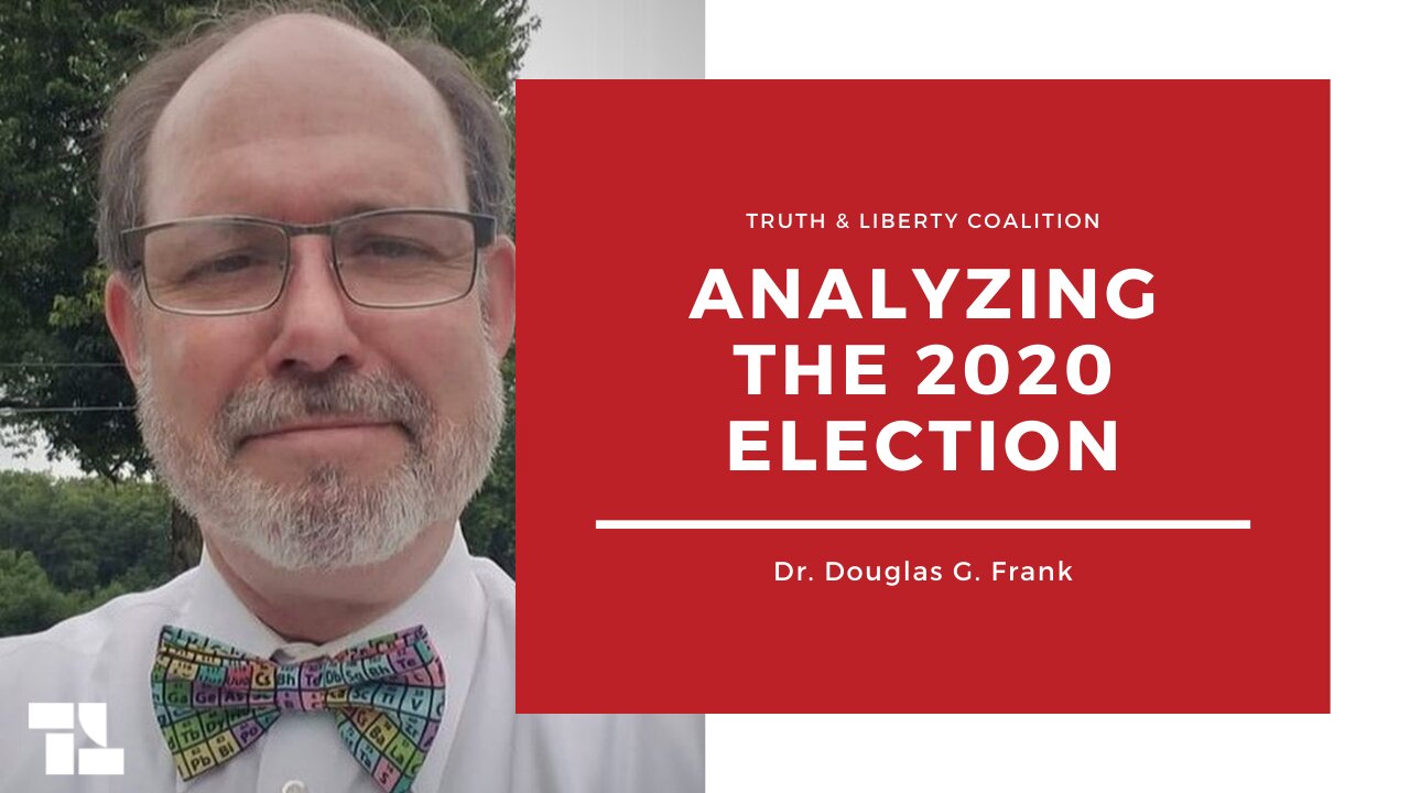 Dr. Douglas G. Frank: Analyzing the 2020 Election