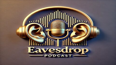 Eavesdrop Podcast - Intro Trailer