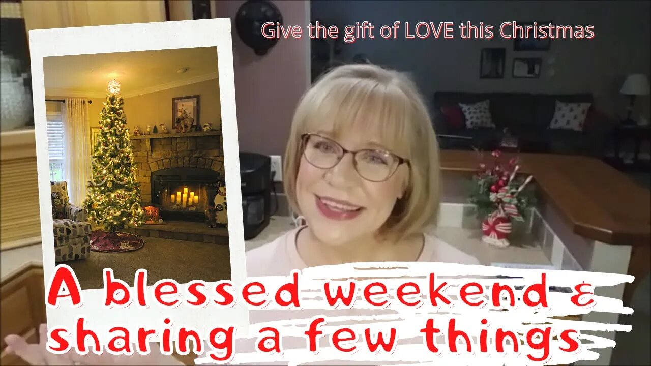 A blessed weekend & sharing a few things 🎄 Give the gift of LOVE this Christmas