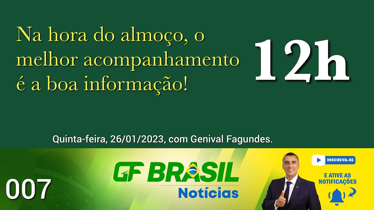 GF BRASIL Notícias - Atualizações das 12h - 26/01/2023.