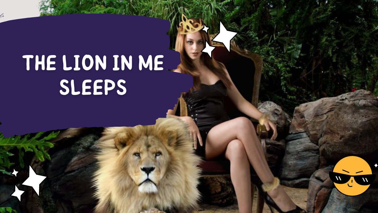 The lion in me sleeps