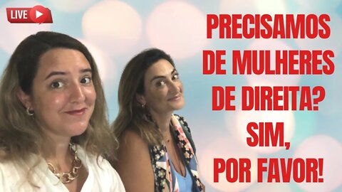 ENTREVISTA COM MULHERES ÀS DIREITAS // Live #65