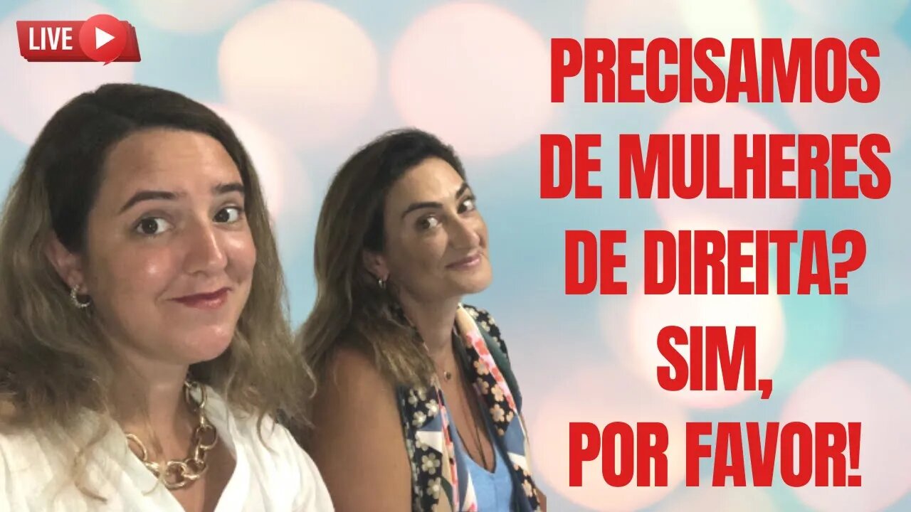 ENTREVISTA COM MULHERES ÀS DIREITAS // Live #65