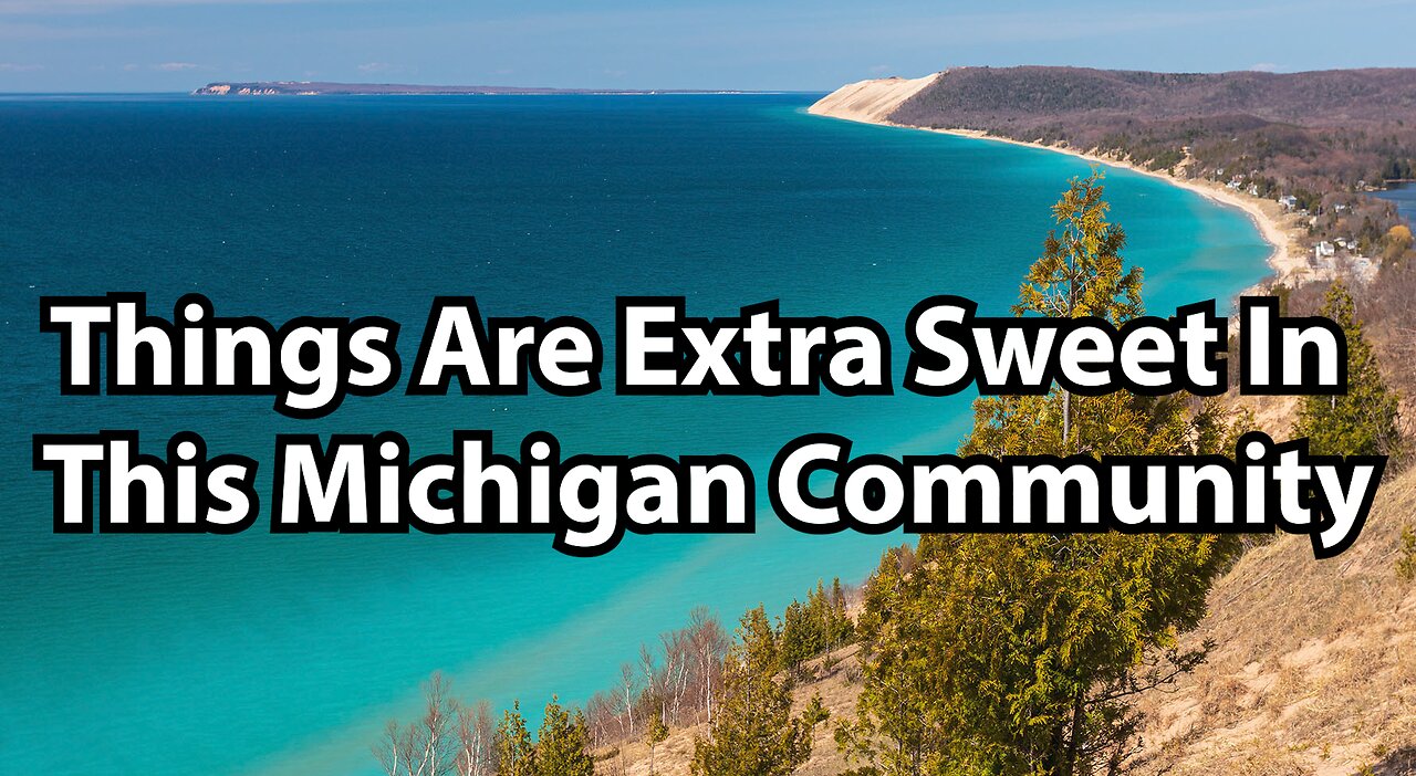 Things Are Extra Sweet In This Michigan Community