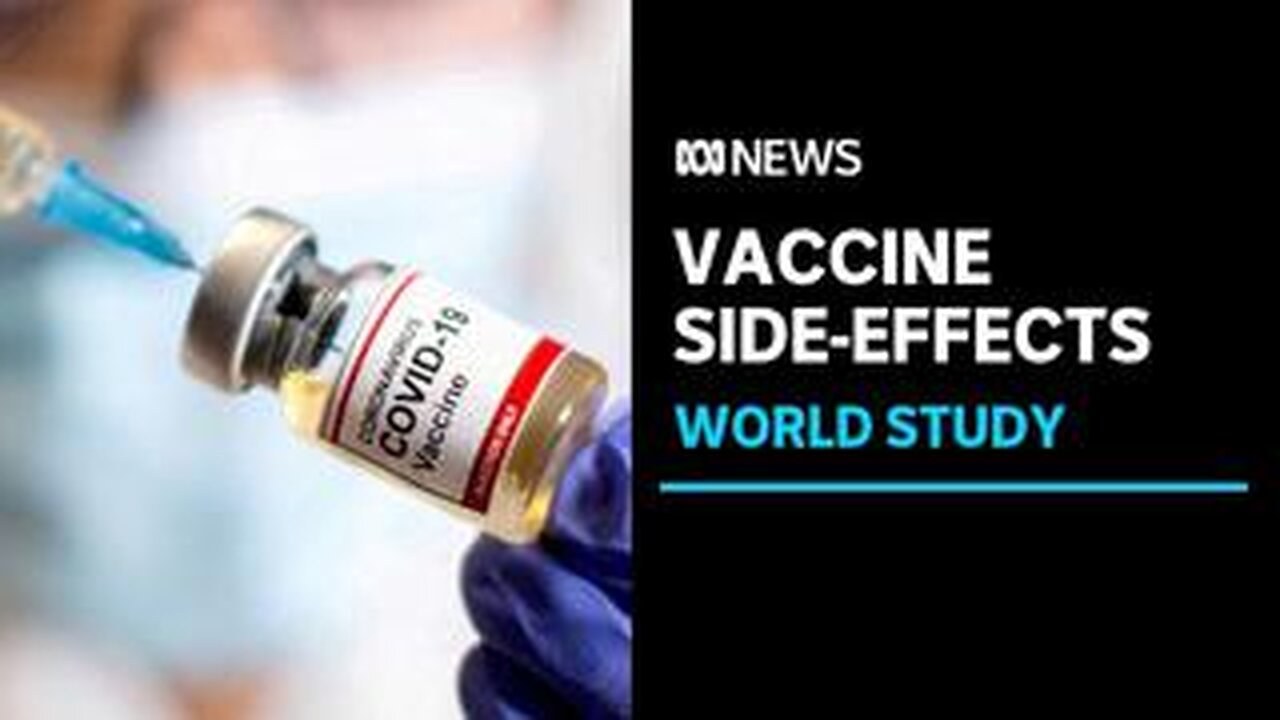 World's largest study in COVID vaccine side-effects