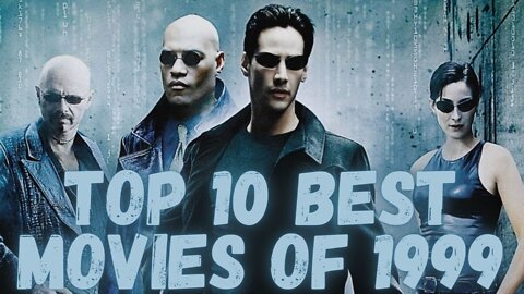 Top 10 Best Movies of 1999