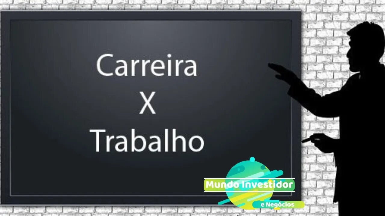 Qual a Diferença Entre Trabalho e Carreira