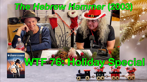 WTF 76: Holiday Special “The Hebrew Hammer” (2003)