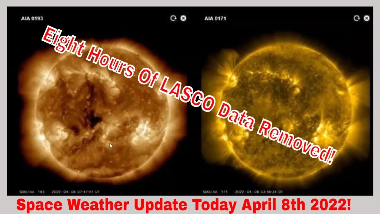 Space Weather Update April 8th 2022! Eight Hours Of Removed Data!