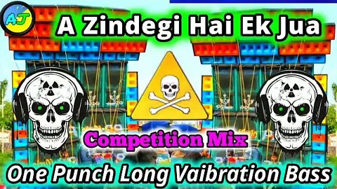 Yeh Zindagi Hai Ek Jua POWERFUL COMPETITION VAIBRATION MIX DJ SH MUSIC CENTER