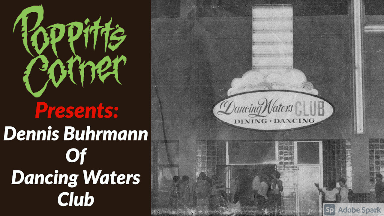 Poppitt's Corner Presents: A Tribute to Dennis Buhrmann of "The Dancing Waters Club"