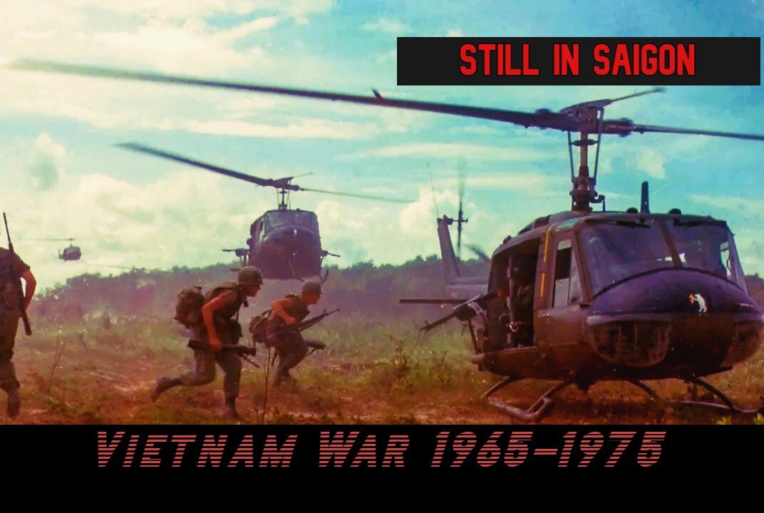 Vietnam War 1965 to 1975, (Charlie Daniels Band) Still in Saigon