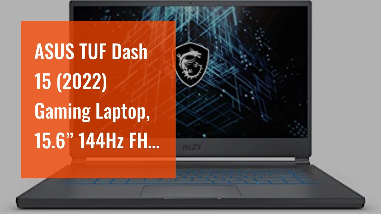 ASUS TUF Dash 15 (2022) Gaming Laptop, 15.6” 144Hz FHD Display, Intel Core i7-12650H, GeForce R...