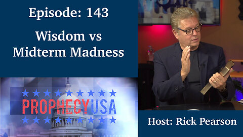 Live Podcast Ep. 143 - Wisdom vs Midterm Madness!