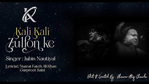 Kali Kali Zulfon Ke - Lyrical | Jubin Nautiyal |Nusrat Fateh Ali Khan | Khawar Atiq Chawla #music