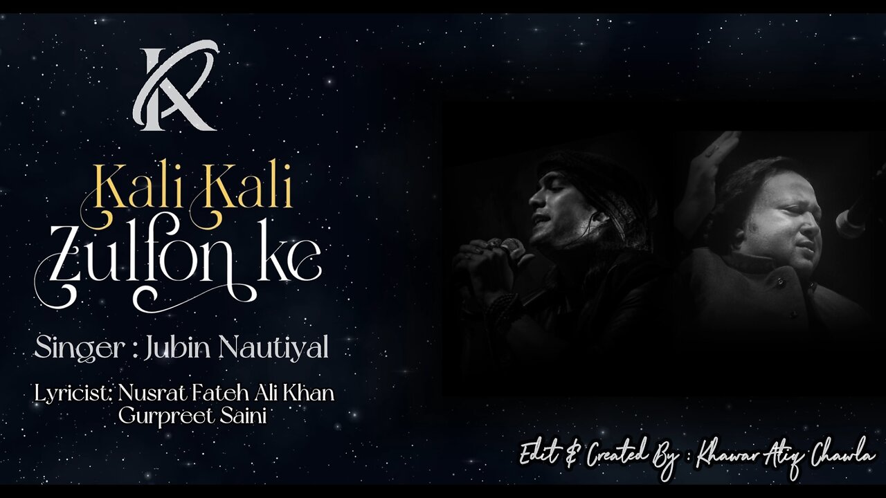 Kali Kali Zulfon Ke - Lyrical | Jubin Nautiyal |Nusrat Fateh Ali Khan | Khawar Atiq Chawla #music