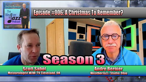 WeatherJazz® Season 3 Episode #006: A Christmas To Remember?