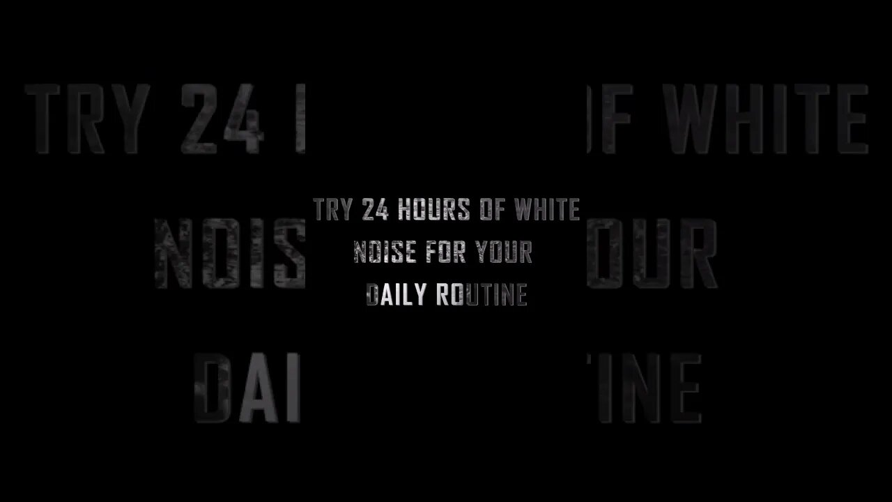 TRY 24 HOURS OF WHITE NOISE FOR YOUR DAILY ROUTINE #shorts