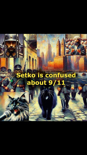 Setko Learns About the USA’s 9/11 Confusion