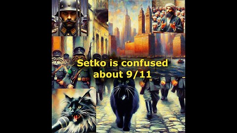 Setko Learns About the USA’s 9/11 Confusion