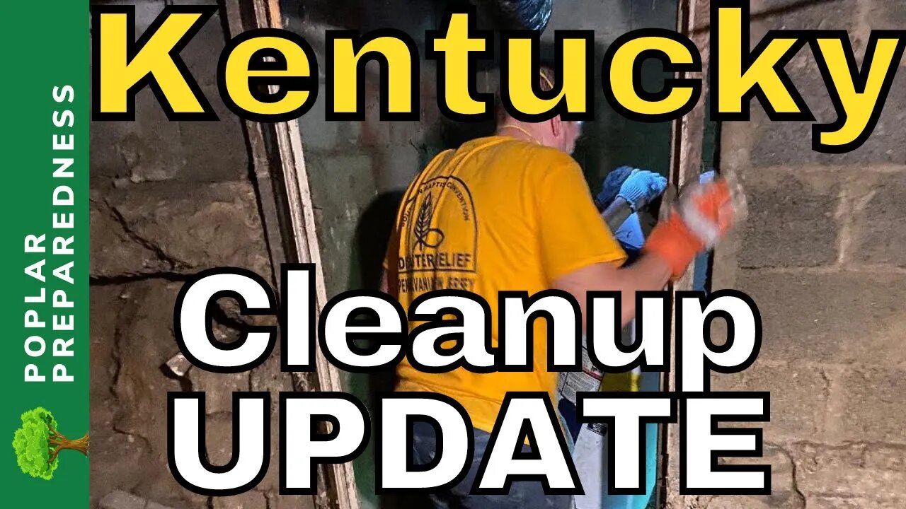 Eastern Kentucky Flooding Cleanup UPDATE 8/12/22