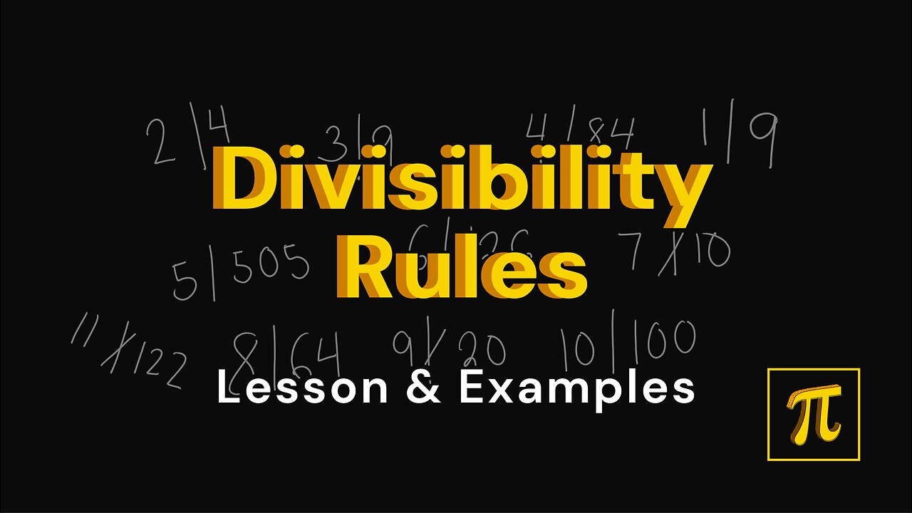 How to Determine if a Number is DIVISIBLE by ... - Master the RULES here!