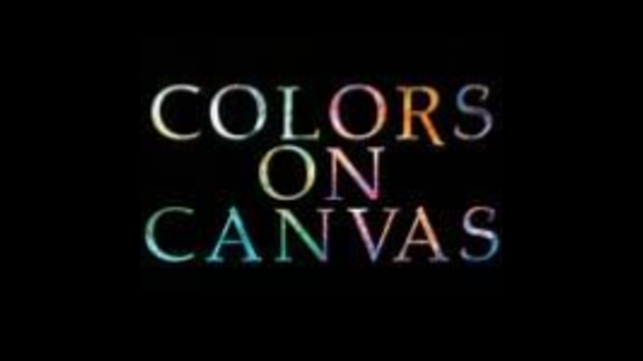 Colors On Canvas - Acrylic, Pastel, and Oil Gallery Reel