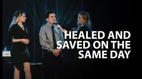 👫🏻 Healed & Saved on the same day