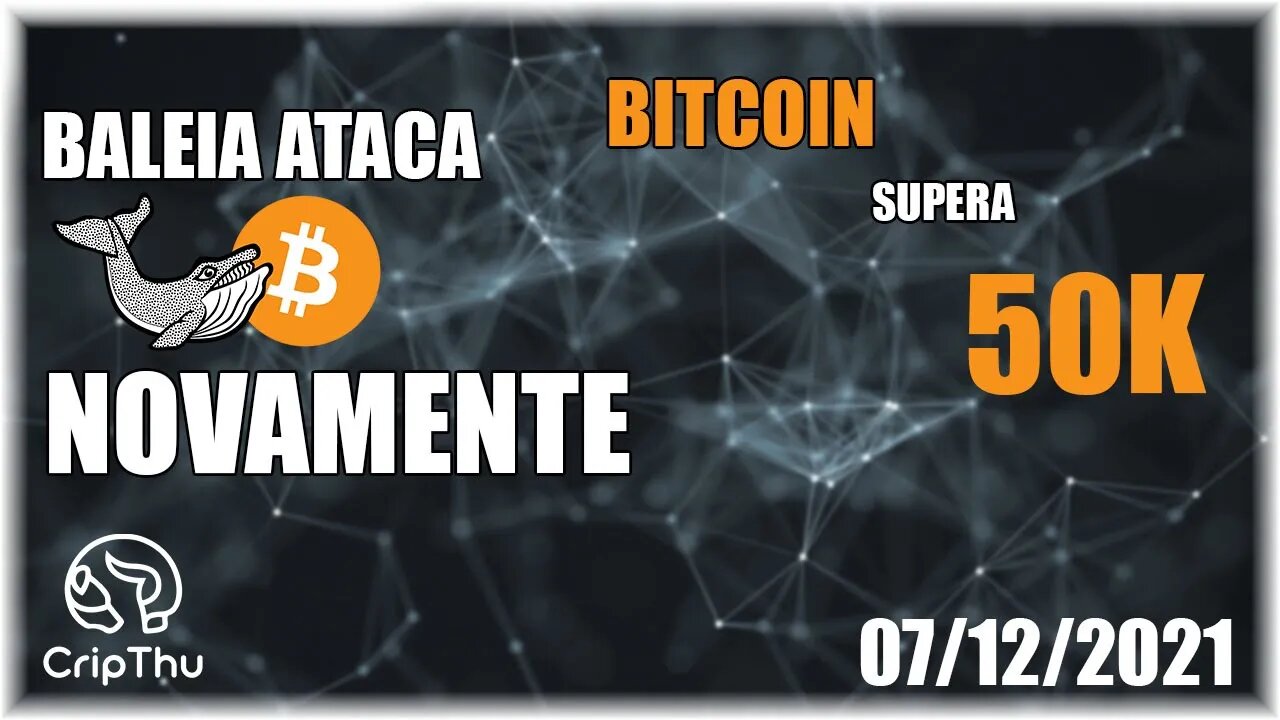 BTC FECHA ACIMA DE 50K (Eu não me empolgaria!) - Análise Bitcoin 07/12/2021