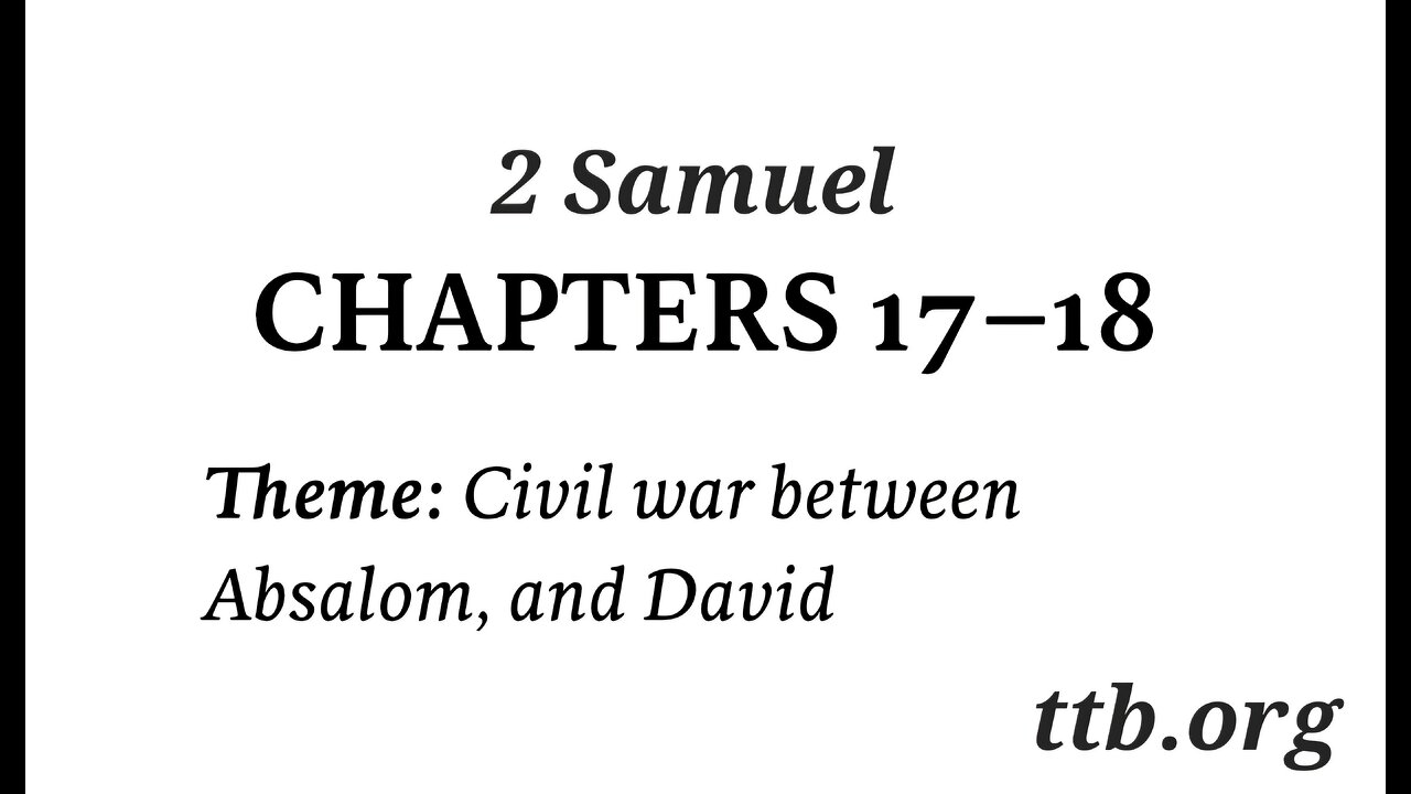 2 Samuel Chapter 17-18 (Bible Study)