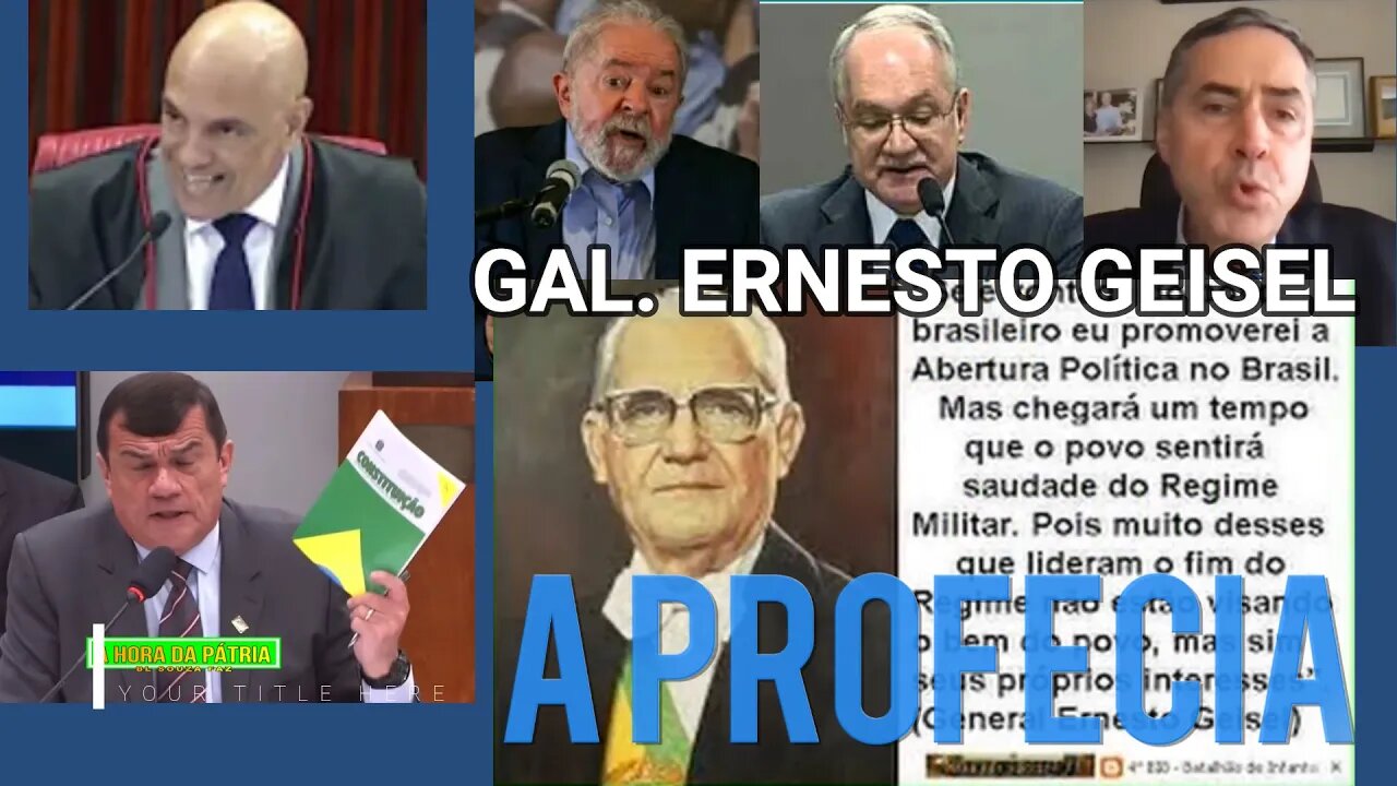 A PROFECIA DEIXADA PELO GENERAL ERNESTO GEISEL 1974, QUE ESTÁ ACONTECENDO AGORA POR TIRANOS DE TOGA.