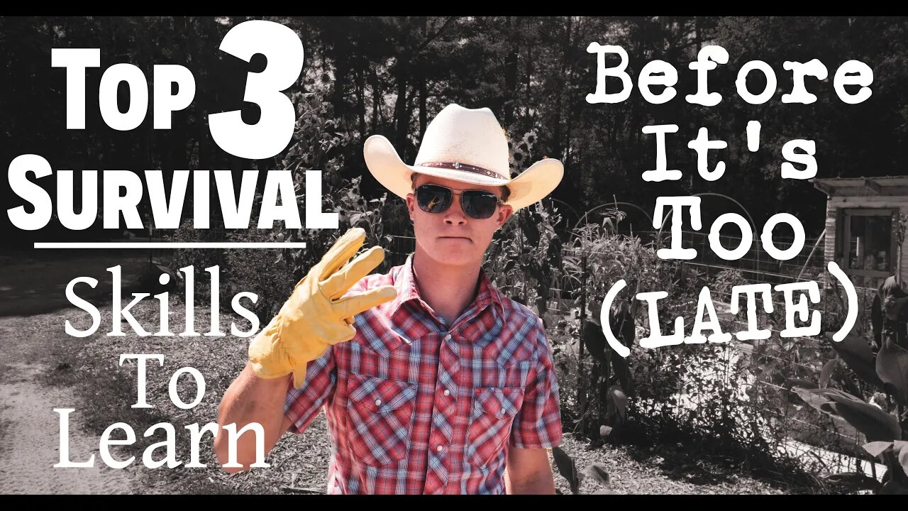 Top 3 Survival SKILLS To Learn (NOW) Before It's Too (LATE) ~ Preparing For Worldwide Food Shortage