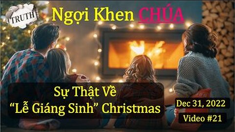 #21 SỰ THẬT VỀ "LỄ GIÁNG SINH" (CHRISTMAS)