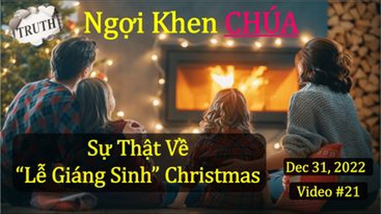 #21 SỰ THẬT VỀ "LỄ GIÁNG SINH" (CHRISTMAS)