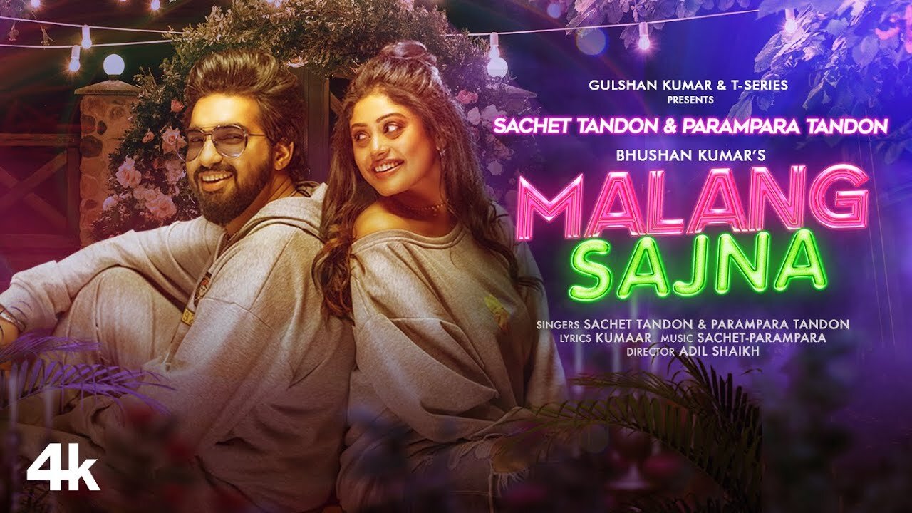 Malang Sajna (Video) Sachet -Parampara Tandon