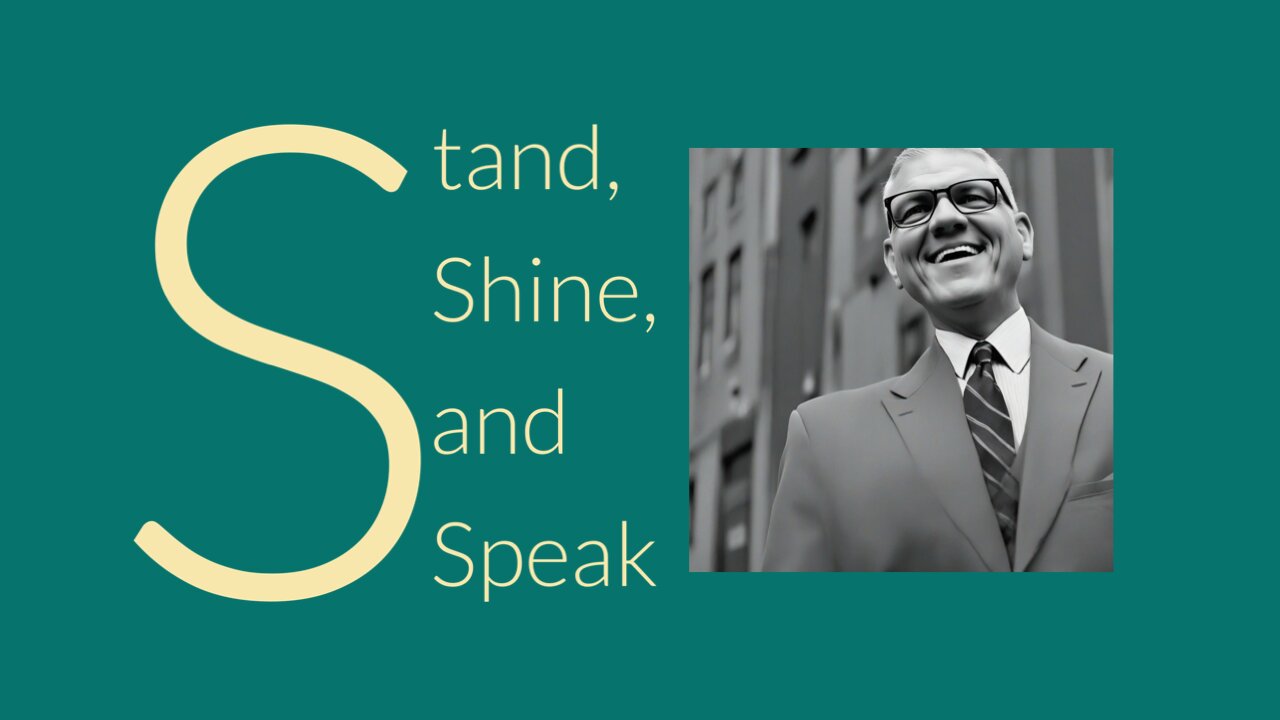 Stand, Shine, and Speak