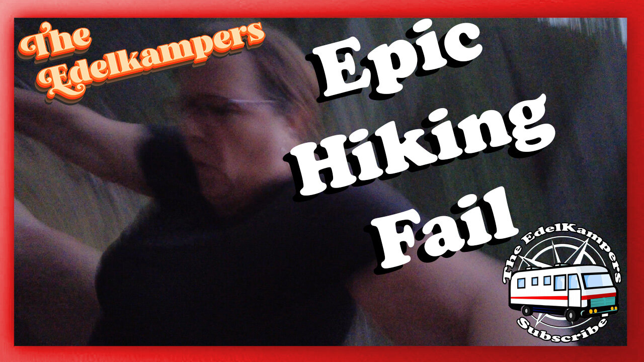 Epic Hiking Fail