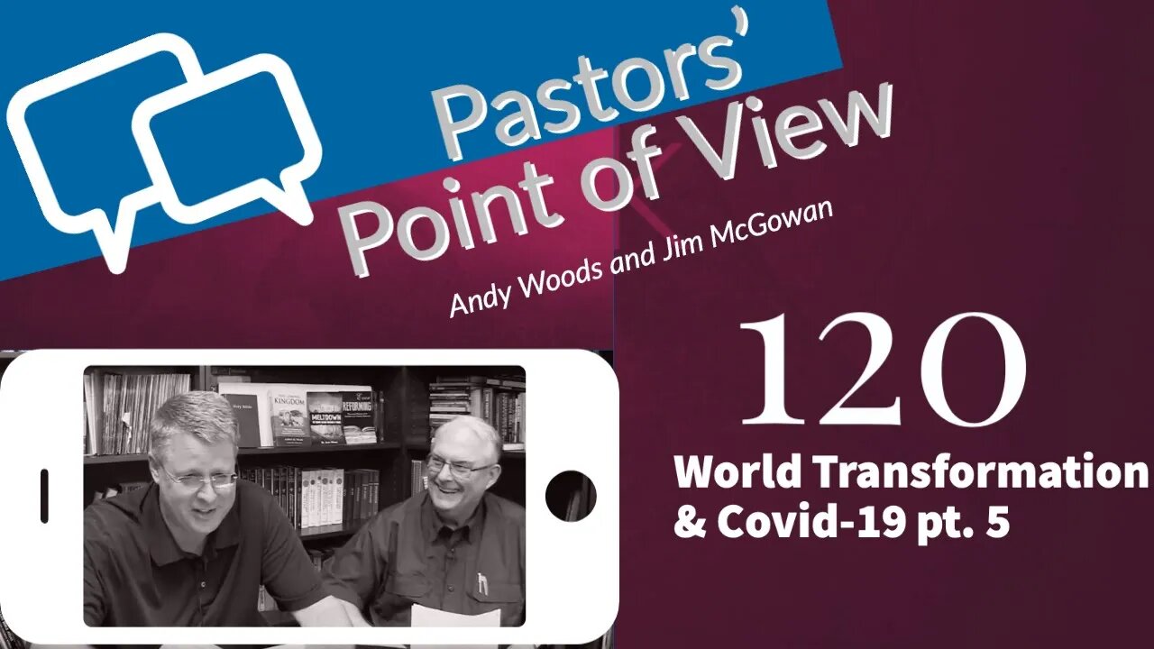 PPOV 120. Covid-19 & World Transformation (part 5)