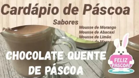 Especial de Páscoa da Mi - Aula 06 - Como Montar seu Cardápio de Páscoa + Chocolate Quente