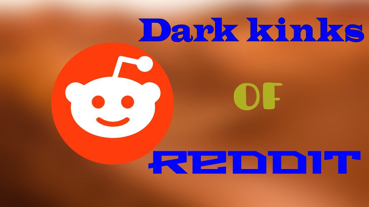 Kinks too dark for Reddit