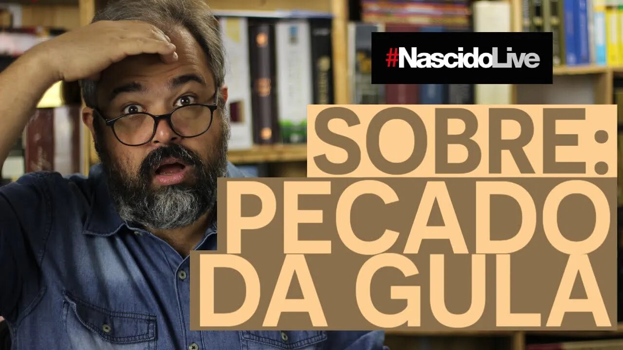 SOBRE: PECADO DA GULA